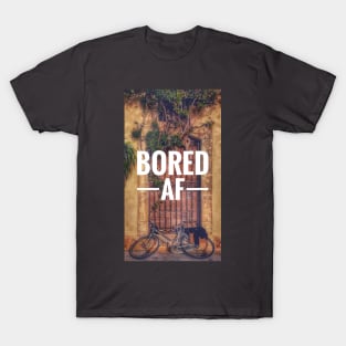 Bored 2 T-Shirt